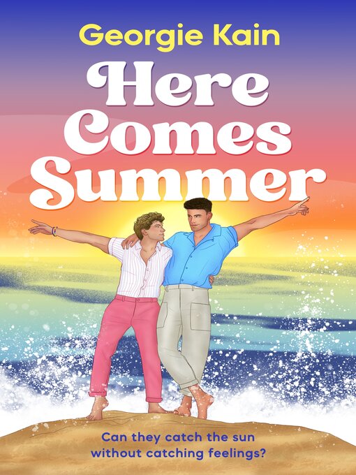 Title details for Here Comes Summer by Georgie Kain - Wait list